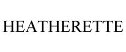 HEATHERETTE trademark