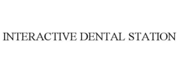 INTERACTIVE DENTAL STATION trademark