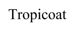 TROPICOAT trademark