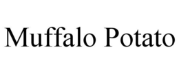 MUFFALO POTATO trademark