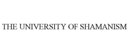 THE UNIVERSITY OF SHAMANISM trademark