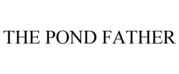 THE POND FATHER trademark