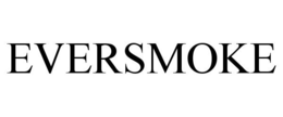EVERSMOKE trademark