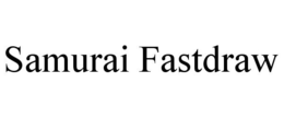 SAMURAI FASTDRAW trademark
