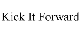 KICK IT FORWARD trademark