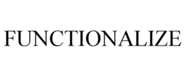 FUNCTIONALIZE trademark