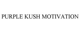 PURPLE KUSH MOTIVATION trademark