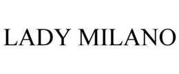LADY MILANO trademark