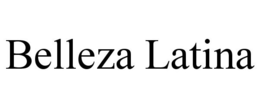 BELLEZA LATINA trademark
