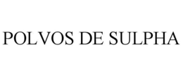POLVOS DE SULPHA trademark