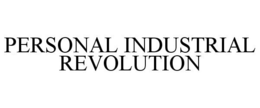 PERSONAL INDUSTRIAL REVOLUTION trademark