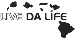 LIVE DA LIFE trademark