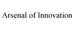 ARSENAL OF INNOVATION trademark