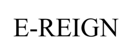E-REIGN trademark