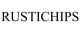 RUSTICHIPS trademark