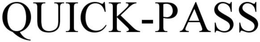 QUICK-PASS trademark