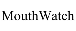 MOUTHWATCH trademark