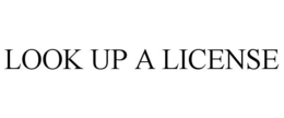 LOOK UP A LICENSE trademark