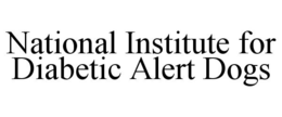 NATIONAL INSTITUTE FOR DIABETIC ALERT DOGS trademark