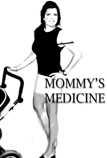 MOMMY'S MEDICINE trademark