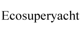 ECOSUPERYACHT trademark