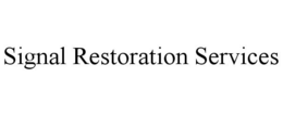 SIGNAL RESTORATION SERVICES trademark
