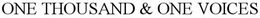 ONE THOUSAND & ONE VOICES trademark