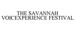 THE SAVANNAH VOICEXPERIENCE FESTIVAL trademark
