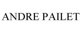 ANDRE PAILET trademark