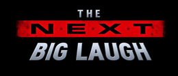 THE NEXT BIG LAUGH trademark
