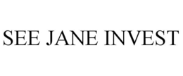 SEE JANE INVEST trademark