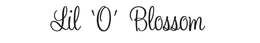 LIL 'O' BLOSSOM trademark