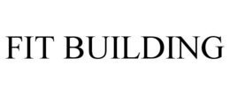 FIT BUILDING trademark