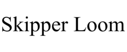 SKIPPER LOOM trademark