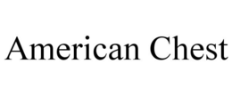 AMERICAN CHEST trademark