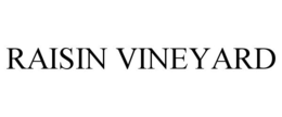 RAISIN VINEYARD trademark