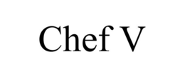 CHEF V trademark