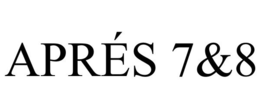APRÉS 7&8 trademark