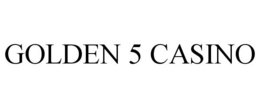 GOLDEN 5 CASINO trademark