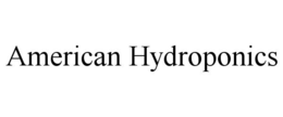 AMERICAN HYDROPONICS trademark