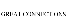 GREAT CONNECTIONS trademark