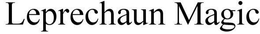 LEPRECHAUN MAGIC trademark
