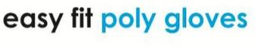 EASY FIT POLY GLOVES trademark