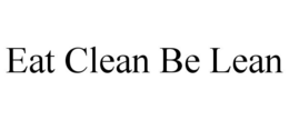 EAT CLEAN BE LEAN trademark