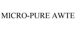 MICRO-PURE AWTE trademark