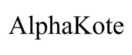 ALPHAKOTE trademark