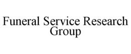 FUNERAL SERVICE RESEARCH GROUP trademark