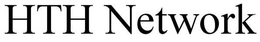 HTH NETWORK trademark