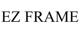 EZ FRAME trademark