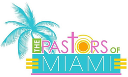 THE PASTORS OF MIAMI trademark